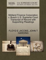Midland Finance Corporation V. Busch U.S. Supreme Court Transcript of Record with Supporting Pleadings