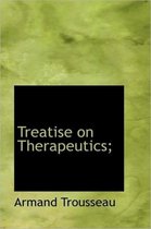 Treatise on Therapeutics;