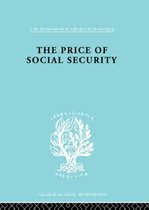 International Library of Sociology-The Price of Social Security