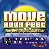 Move Your Feet: The Best Of Club Classics