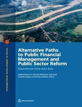 International development in focus- Alternative paths to public financial management and public sector reform