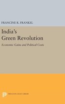 India`s Green Revolution - Economic Gains and Political Costs