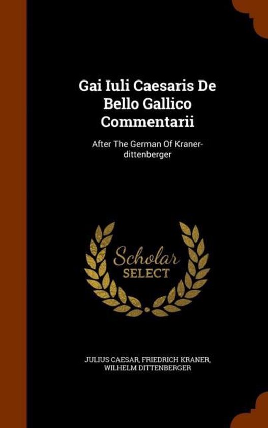 Gai Iuli Caesaris de Bello Gallico Commentarii