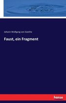 Faust, ein Fragment