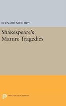 Shakespeare`s Mature Tragedies