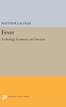 Fever - Its Biology, Evolution, and Function