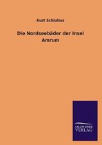 Die Nordseebäder der Insel Amrum