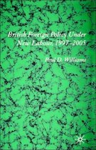 British Foreign Policy Under New Labour, 1997-2005
