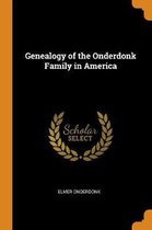 Genealogy of the Onderdonk Family in America