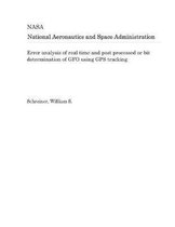 Error Analysis of Real Time and Post Processed or Bit Determination of Gfo Using GPS Tracking