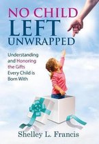 No Child Left Unwrapped