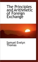 The Principles and Arithmetic of Foreign Exchange