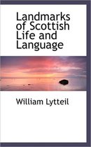 Landmarks of Scottish Life and Language