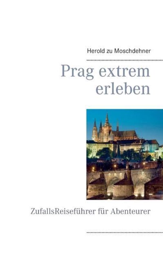 Prag extrem erleben - cover
