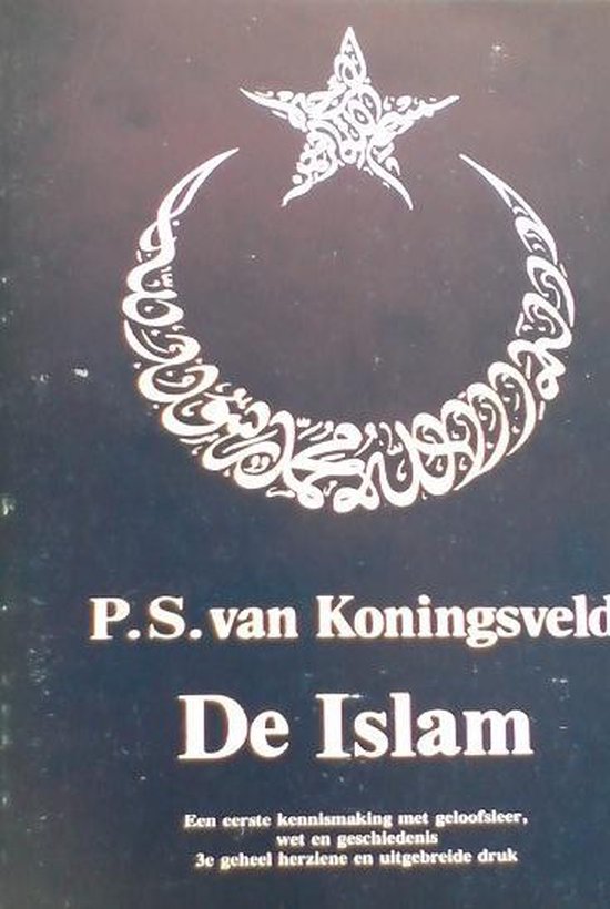 De islam. Een eerste kennismaking met geloofsleer, wet en ge ... - cover