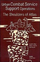 Urban Combat Service Support Operations: The Shoulders of Atlas