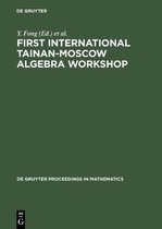 De Gruyter Proceedings in Mathematics- First International Tainan-Moscow Algebra Workshop