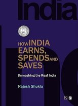 How India Earns, Spends and Saves