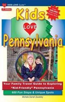 Kids Love Pennsylvania, 5th Edition