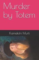 Murder by Totem