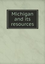 Michigan and its resources