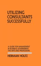 Utilizing Consultants Successfully