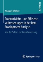 Produktivitaets und Effizienzverbesserungen in der Data Envelopment Analysis