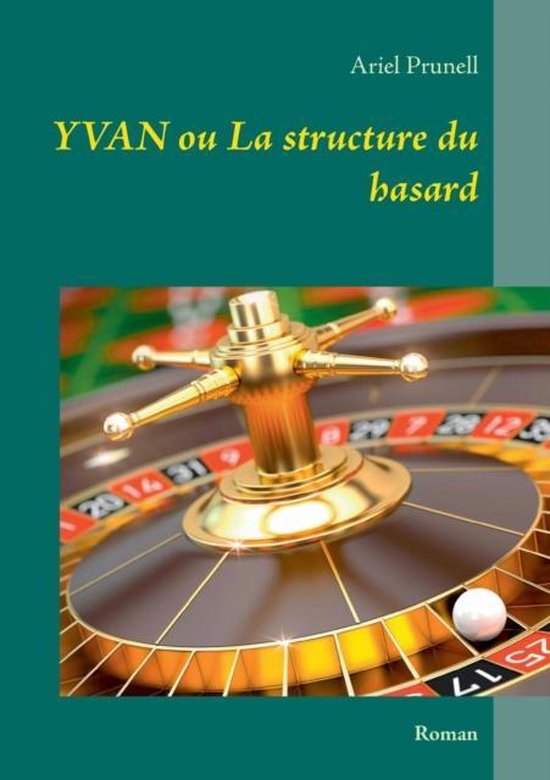 Yvan ou La structure du hasard - cover