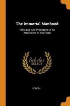 The Immortal Manhood