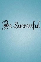 Be Successful