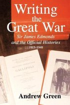 Military History and Policy- Writing the Great War