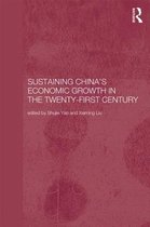 Routledge Studies on the Chinese Economy- Sustaining China's Economic Growth in the Twenty-first Century