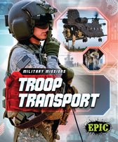 Military Missions - Troop Transport