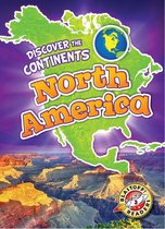 Discover the Continents - North America