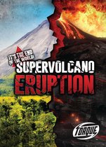 It's the End of the World! - Supervolcano Eruption