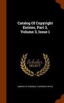 Catalog of Copyright Entries, Part 3, Volume 3, Issue 1