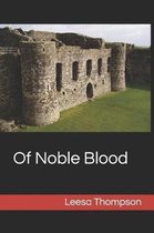 Of Noble Blood- Of Noble Blood