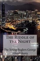 The Riddle of the Night Thomas W. Hanshew