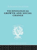 International Library of Sociology- Technl Growth&Soc Chan Ils 165