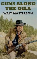 Guns Along the Gila