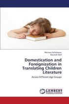 Domestication and Foreignization in Translating Children Literature