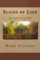Slices of Life