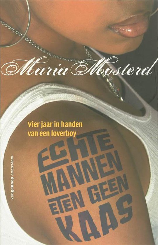 Cover van het boek 'Echte mannen eten geen kaas' van Maria Mosterd
