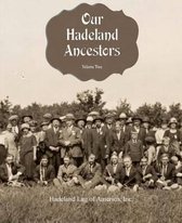 Our Hadeland Ancestors- Our Hadeland Ancestors - Volume 2