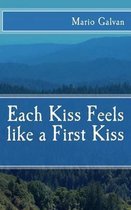 Each Kiss Feels like a First Kiss