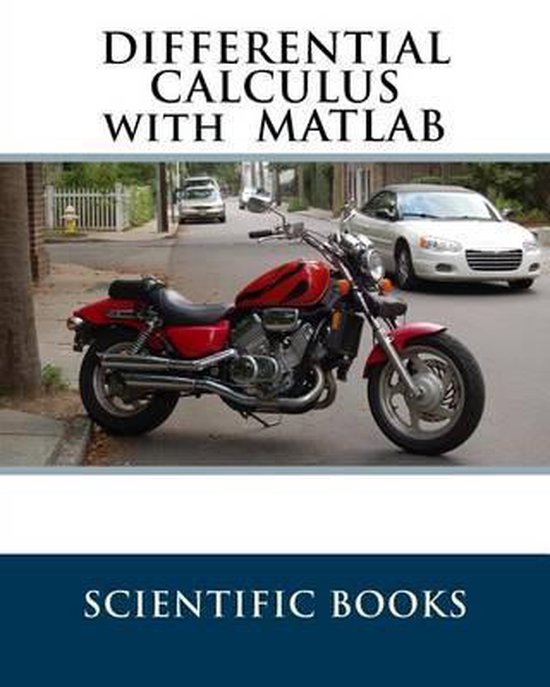 Differential Calculus with MATLAB, Scientific Books 9781523452132