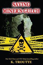 Saving Miner's Gulch