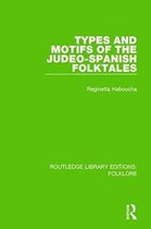 Routledge Library Editions: Folklore- Types and Motifs of the Judeo-Spanish Folktales Pbdirect