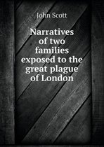 Narratives of two families exposed to the great plague of London