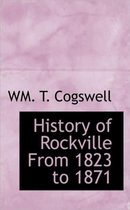 History of Rockville from 1823 to 1871